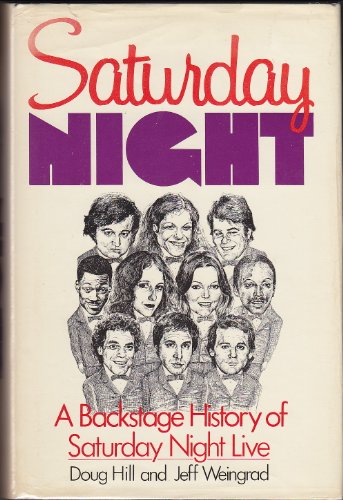 Beispielbild fr Saturday Night: A Backstage History of Saturday Night Live zum Verkauf von ThriftBooks-Dallas