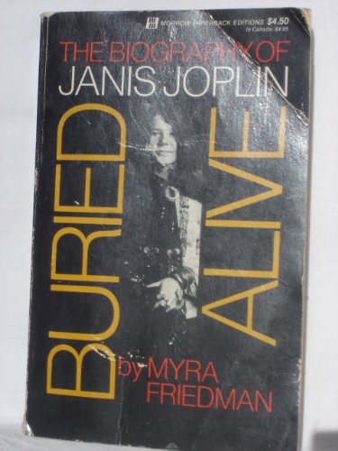 9780688051600: Buried Alive: The Biography of Janis Joplin