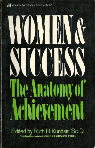 Imagen de archivo de Women & Success: The Anatomy of Achievement a la venta por ThriftBooks-Dallas