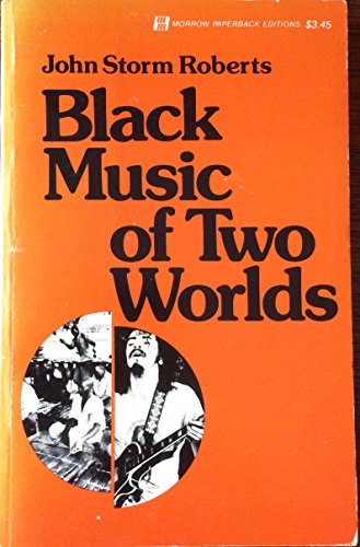 9780688052782: Black Music of Two Worlds