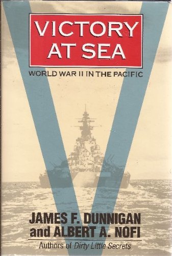 Victory at Sea : World War II in the Pacific .