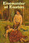 Encounter at Easton (9780688052959) by Avi