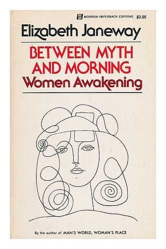 Imagen de archivo de Between Myth and Morning Women Awakening a la venta por Wonder Book