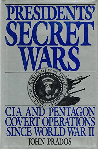 Beispielbild fr President's Secret Wars : CIA and Pentagon Covert Operations since World War II zum Verkauf von DBookmahn's Used and Rare Military Books