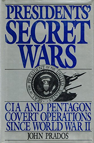 Stock image for Presidents' Secret Wars: CIA and Pentagon Covert Operations Since World War II for sale by Orion Tech