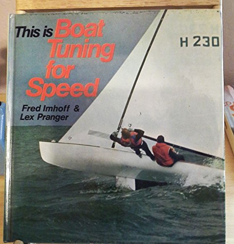 Stock image for This Is Boat Tuning for Speed for sale by Wonder Book
