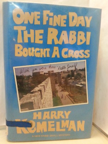 Imagen de archivo de One Fine Day the Rabbi Bought a Cross a la venta por Red's Corner LLC