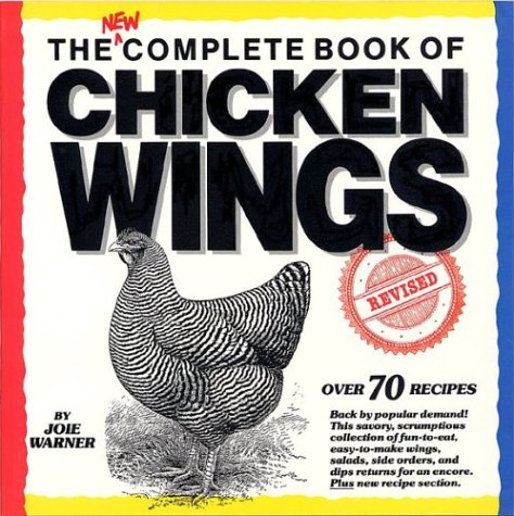 Beispielbild fr The New Complete Book of Chicken Wings zum Verkauf von Orion Tech