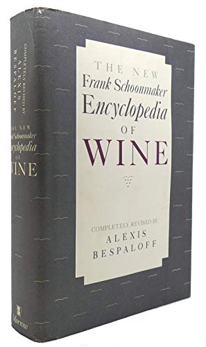 Stock image for The New Frank Schoonmaker Encyclopedia of Wine for sale by SecondSale