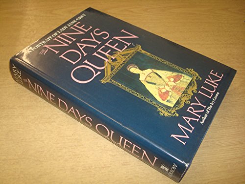 Imagen de archivo de The Nine Days' Queen : A Portrait of Lady Jane Grey a la venta por Better World Books: West
