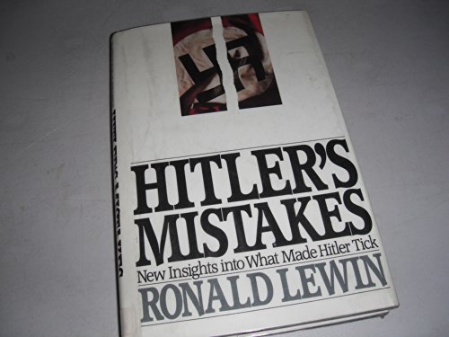 Imagen de archivo de Hitler's Mistakes a la venta por Starboard Rail Books