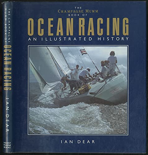 Beispielbild fr The Champagne Mumm Book of Ocean Racing zum Verkauf von Better World Books