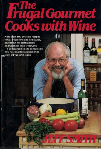 Imagen de archivo de The Frugal Gourmet Cooks with Wine a la venta por Thomas F. Pesce'