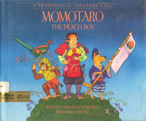 9780688058630: Momotaro the Peach Boy: A Traditional Japanese Tale