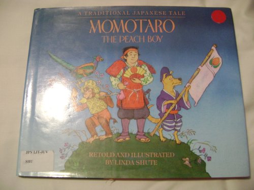 9780688058647: Momotaro, the Peach Boy: A Traditional Japanese Tale