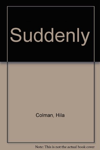 Stock image for Suddenly for sale by Better World Books