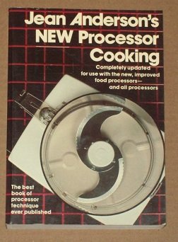 Imagen de archivo de Jean Anderson's New Processor Cooking a la venta por Better World Books: West