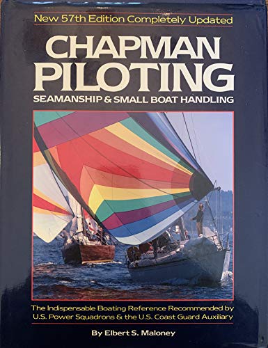 Beispielbild fr Chapman Piloting Seamanship & Small Boat Handling 57ED zum Verkauf von Stillwaters Environmental Ctr of the Great Peninsula Conservancy