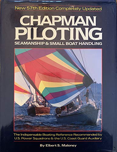 Stock image for Chapman Piloting Seamanship & Small Boat Handling 57ED for sale by Stillwaters Environmental Ctr of the Great Peninsula Conservancy