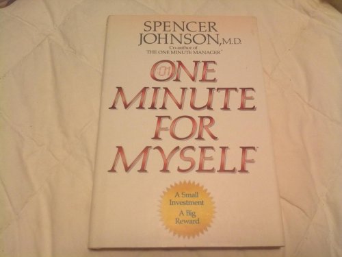 One Minute for Myself: A Small Investment a Big Reward