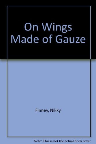 Imagen de archivo de On Wings Made of Gauze a la venta por Daedalus Books