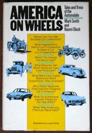 Beispielbild fr America on Wheels : Tales and Trivia of the Automobile zum Verkauf von Better World Books