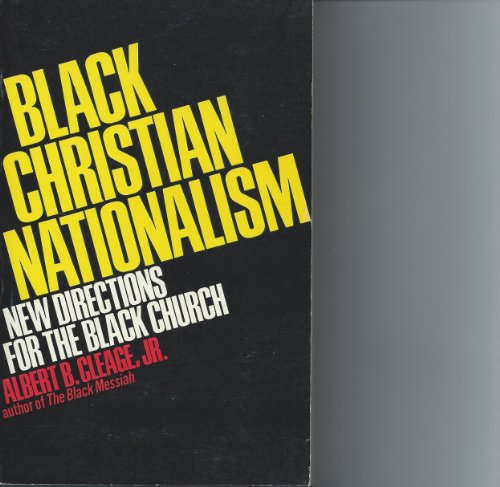 Imagen de archivo de Black Christian Nationalism: New Directions for the Black Church a la venta por GoldenWavesOfBooks