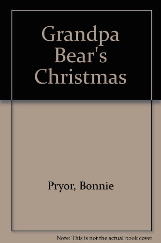 Grandpa Bear's Christmas (9780688060640) by Pryor, Bonnie; Degen, Bruce