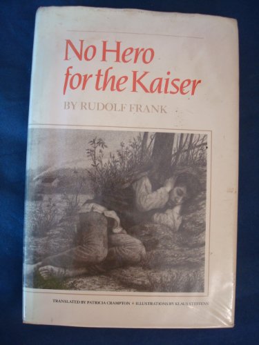 Imagen de archivo de No Hero for the Kaiser (English and German Edition) a la venta por Front Cover Books