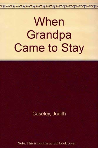 Stock image for When Grandpa Came to Stay for sale by Alf Books