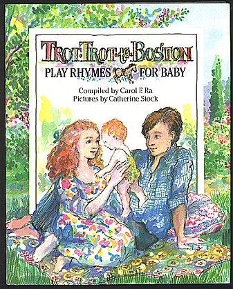 Stock image for Trot-Trot-to-Boston; Play Rhymes for Baby for sale by Sea Chest Books