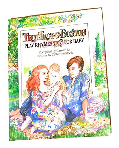 Stock image for Trot, Trot to Boston: Play Rhymes for Baby for sale by Zoom Books Company