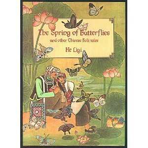 Beispielbild fr The Spring of Butterflies and Other Folktales of China's Minority Peoples zum Verkauf von Ken's Book Haven