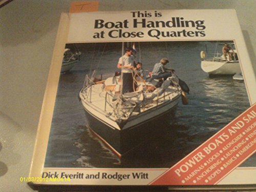 Stock image for This is Boat Handling at Close Quarters for sale by Wonder Book