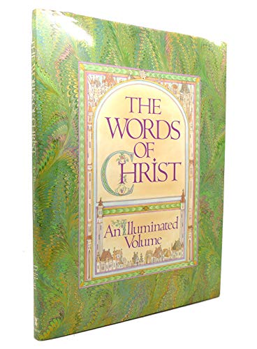Imagen de archivo de The Words of Christ: An Illuminated Volume a la venta por SecondSale