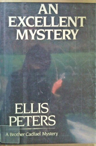 Stock image for An Excellent Mystery: The Eleventh Chronicle of Brother Cadfael for sale by Chaparral Books