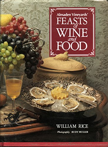 Stock image for Almaden Vineyards' Feasts of Wine and Food for sale by Lowry's Books