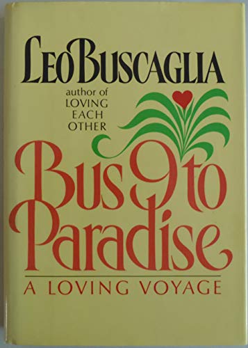 9780688062934: Bus 9 to Paradise: A Loving Voyage