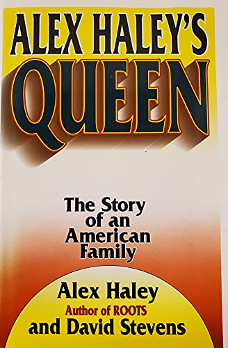 Beispielbild fr Alex Haley's Queen: The Story of an American Family zum Verkauf von Wonder Book