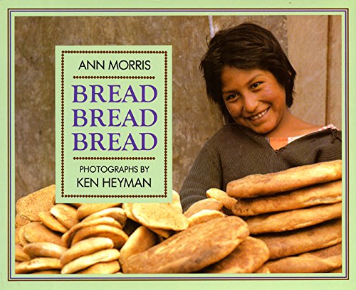 Stock image for Bread, Bread, Bread (Foods of the World) for sale by Revaluation Books