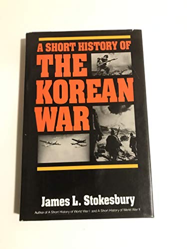 Beispielbild fr A Short History of the Korean War zum Verkauf von Better World Books