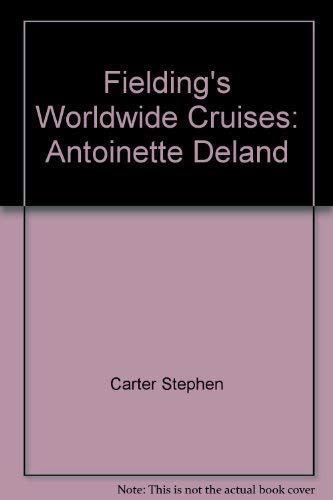 9780688063917: Fielding's Worldwide Cruises: Antoinette Deland