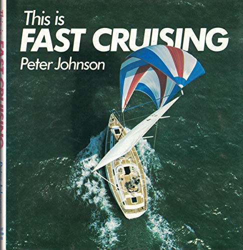 This is Fast Cruising (9780688063979) by Johnson, Peter