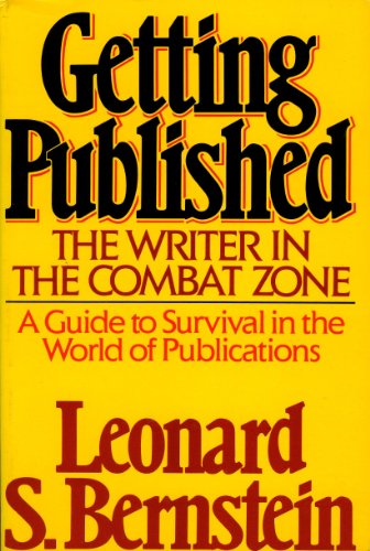 Imagen de archivo de Getting Published: The Writer in the Combat Zone a la venta por ThriftBooks-Atlanta