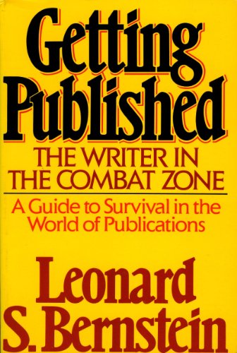 Stock image for Getting Published: The Writer in the Combat Zone for sale by Hippo Books