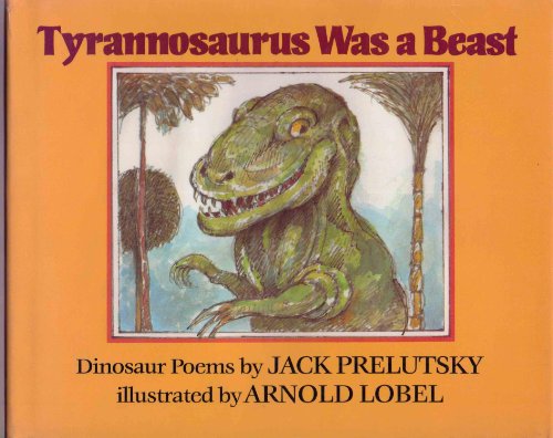 Beispielbild fr Tyrannosaurus Was a Beast: Dinosaur Poems zum Verkauf von Books of the Smoky Mountains