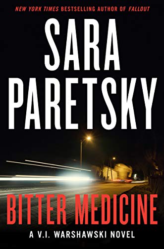 Stock image for Bitter Medicine: A V.I. Warshawski Novel for sale by Robert S. Brooks, Bookseller