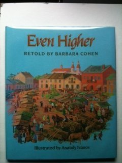 Beispielbild fr Even Higher: A Hassidic Tale zum Verkauf von ThriftBooks-Dallas
