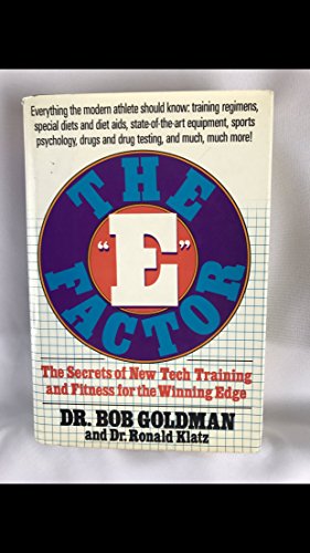 9780688064686: The E Factor: The Secrets of New-Tech Training and Fitness for the Winning Edge
