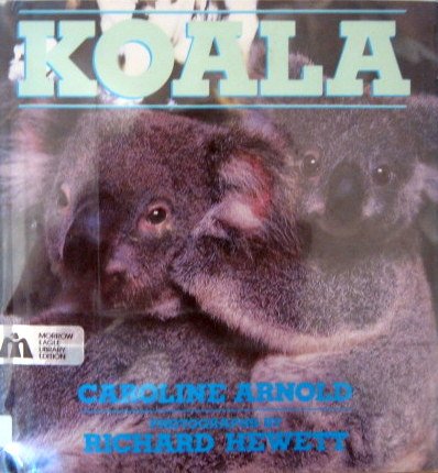 Koala (9780688064792) by Arnold, Caroline